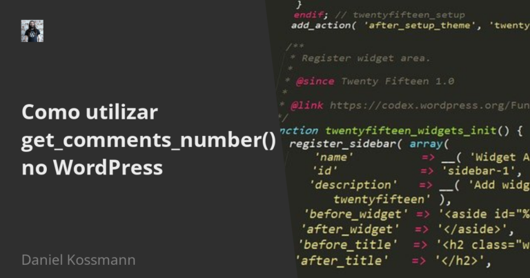 Como utilizar get_comments_number() no WordPress