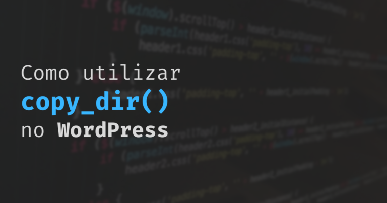 Como utilizar copy_dir() no WordPress (PHP)