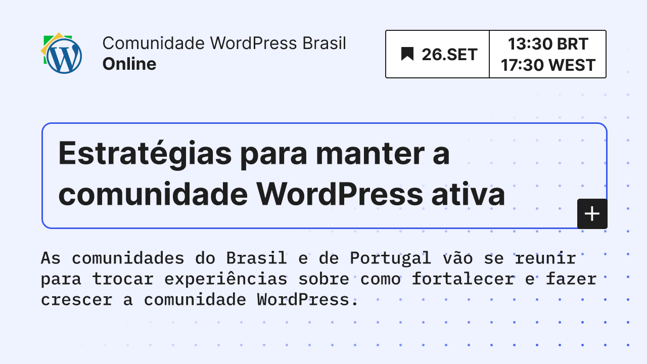 Notes from WordPress Brasil Meetup Online #5: Strategies to keep the WordPress Community active